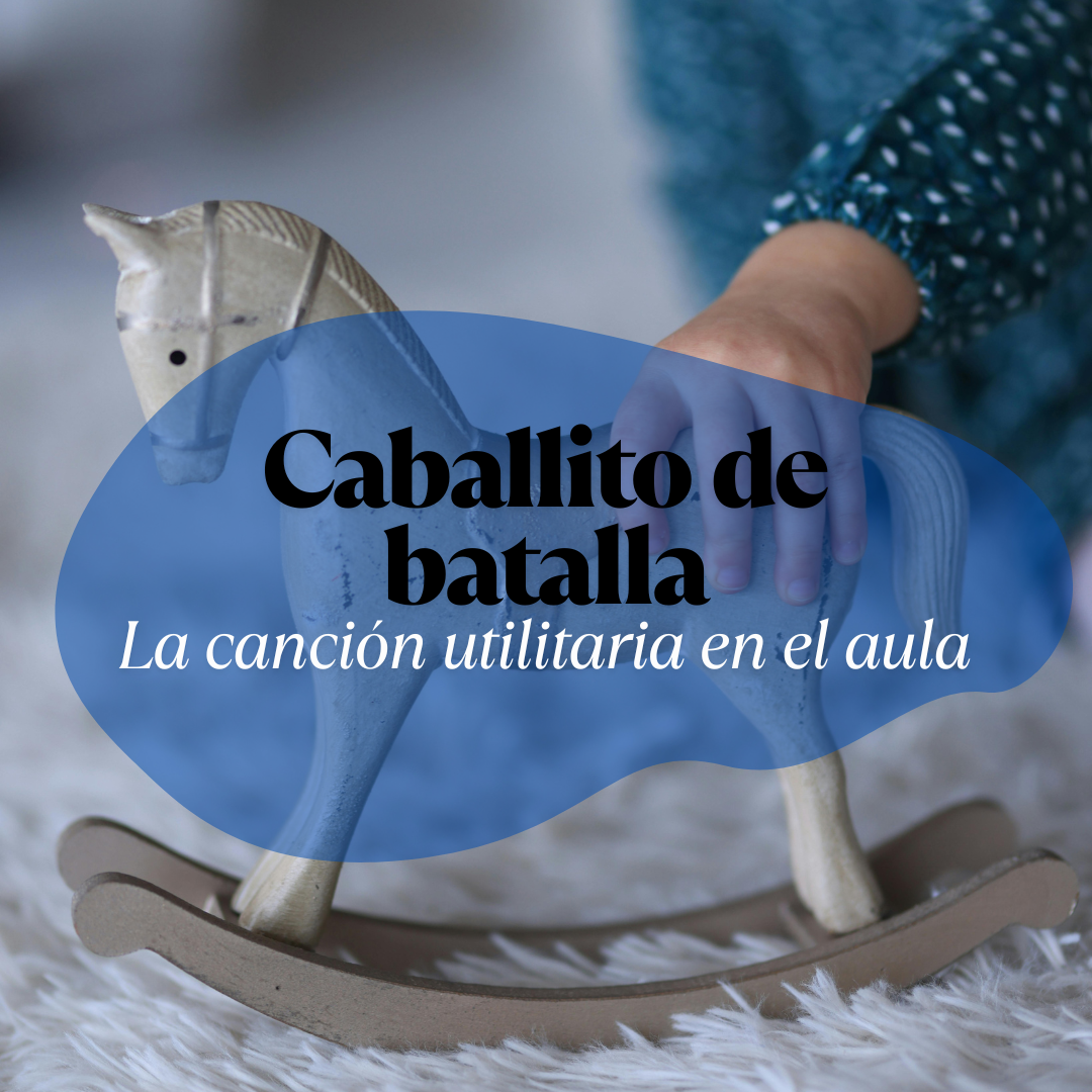 Caballito de batalla, la canción en uso y des/uso en el aula